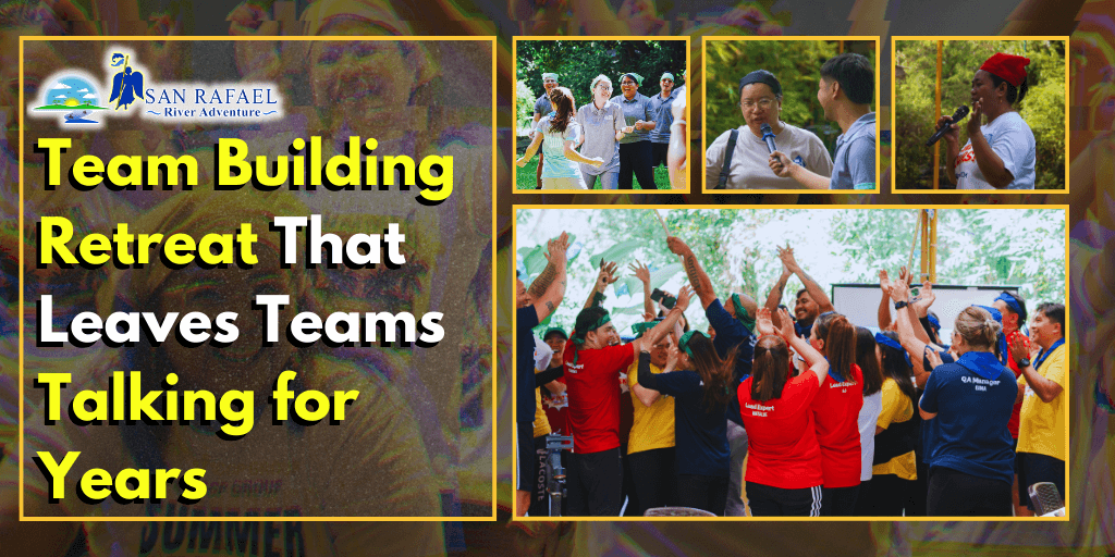 Team Building Retreat That Leaves Teams Talking for Years